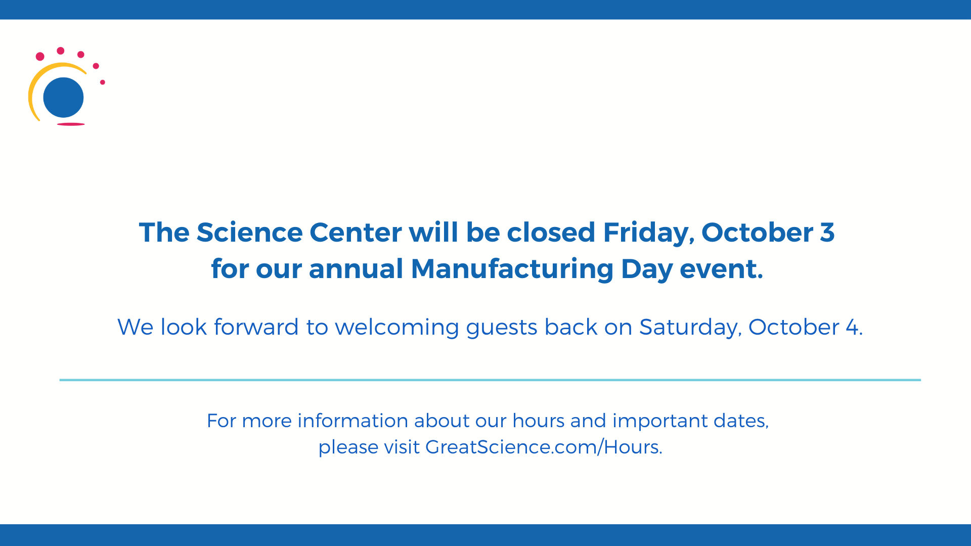 Manufacturing Day Closure 