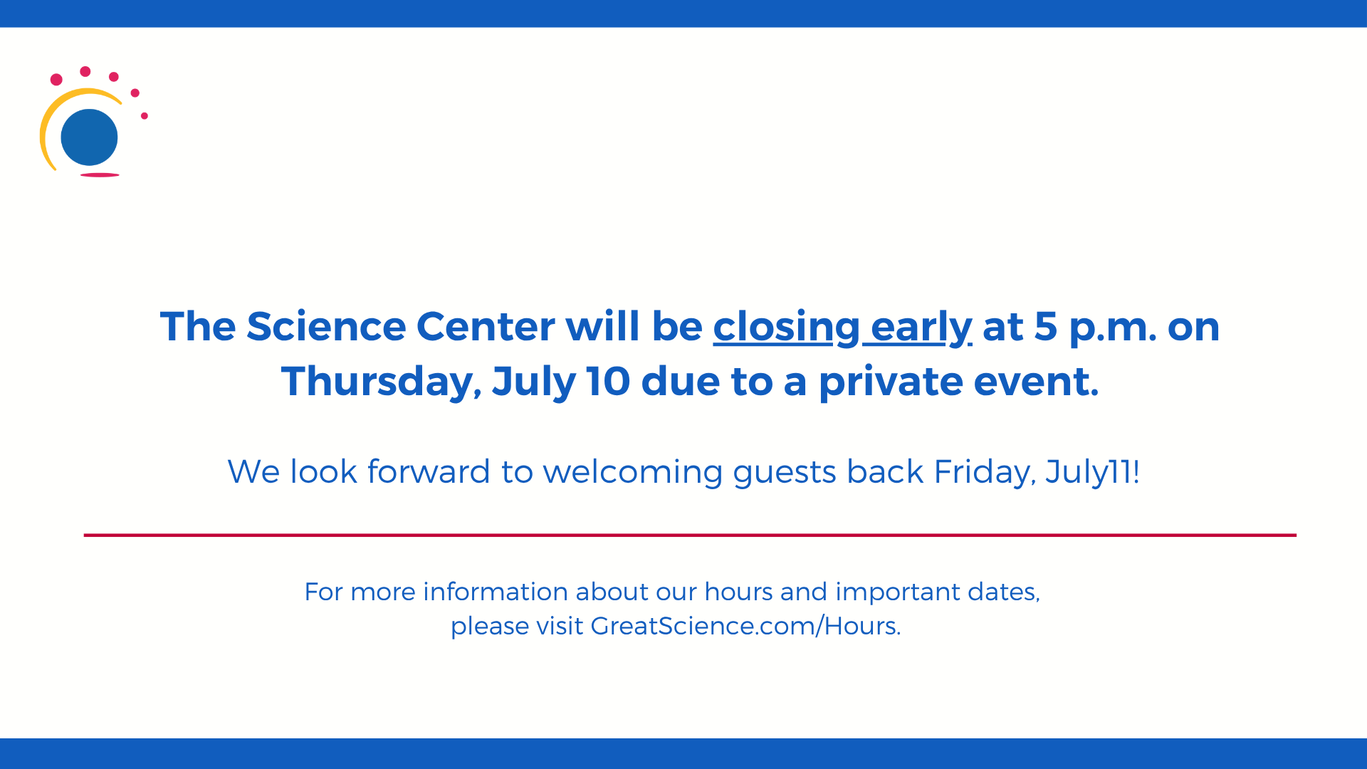 Early Closure 07.10.25