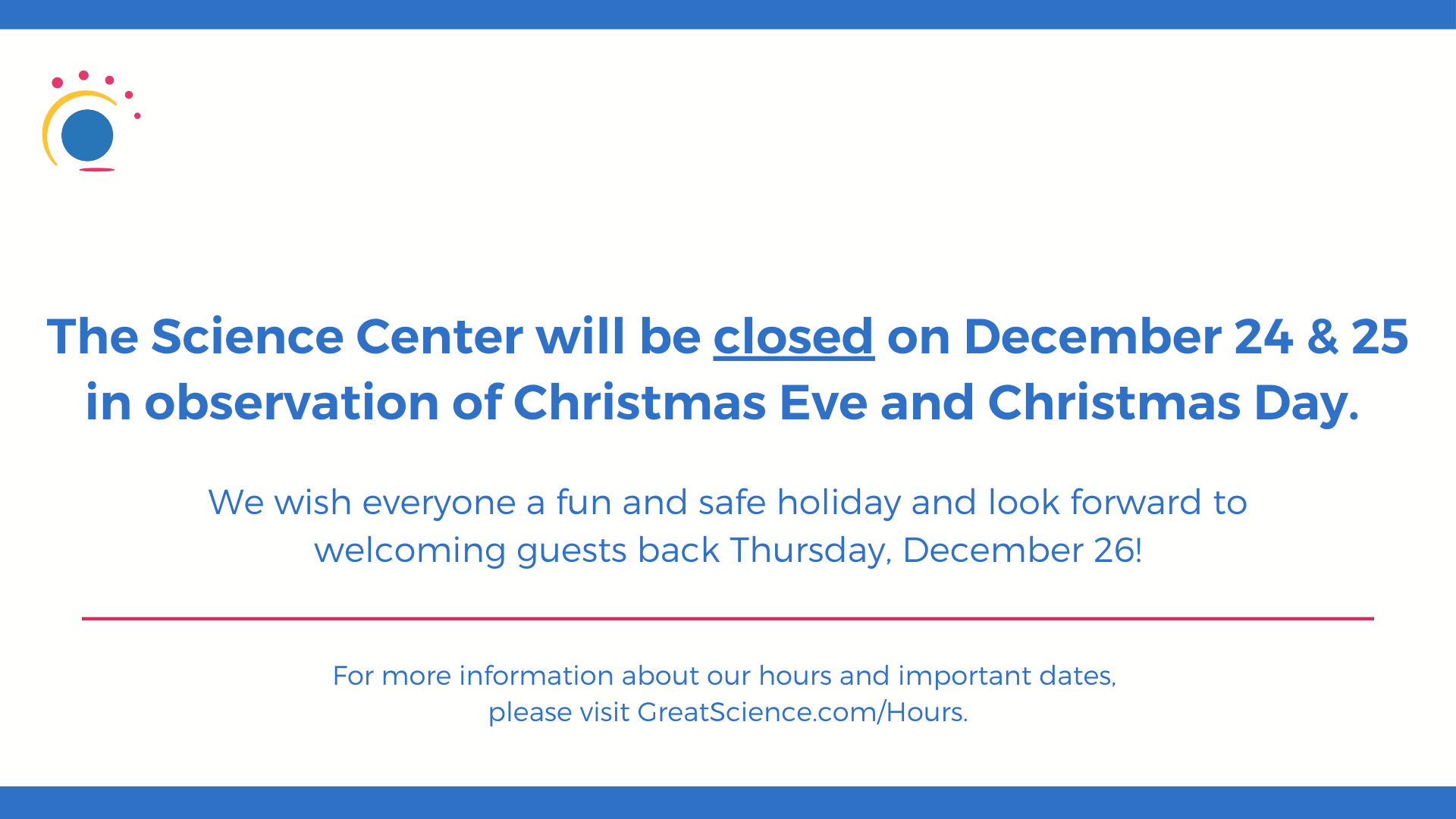 Christmas Eve and Day Closure Pop Up